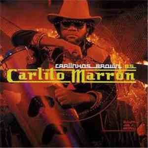 Carlinhos Brown - Carlinhos Brown Es Carlito Marrón download free
