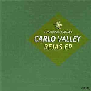 Carlo Valley - Rejas EP download free