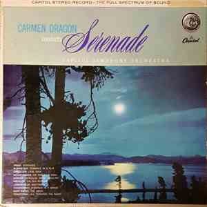 Carmen Dragon Conducts Capitol Symphony Orchestra - Serenade download free