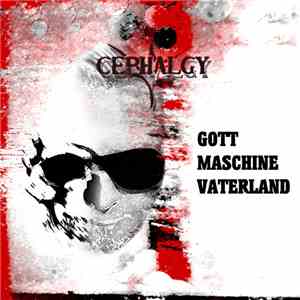 Cephalgy - Gott Maschine Vaterland download free