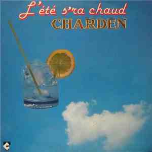 Charden - L'Été S'ra Chaud download free