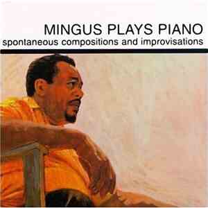 Charles Mingus - Mingus Plays Piano download free
