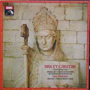 Choeurs Des Moines Et Moniales De L'Abbaye Bénédictine Du Bec-Hellouin, Frère Philibert Zobel - Pax Et Caritas download free