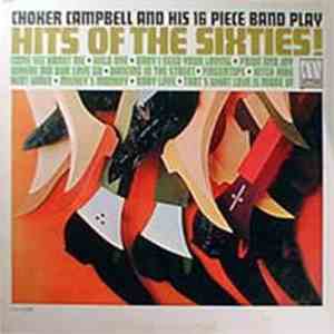 Choker Campbell And His 16 Piece Band - Hits Of The Sixties download free