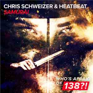 Chris Schweizer & Heatbeat  - Samurai download free