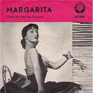 Chuck Rio And The Originals - Margarita download free