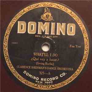 Clarence Sherman's Dance Orchestra - What'll I Do / Don't Mind The Rain download free