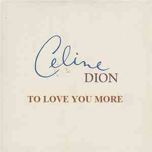 Céline Dion - To Love You More download free