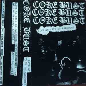 Coke Bust - Live At This Is Hardcore download free