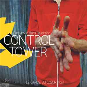 Control Tower - Bienvenue dans l'Quartier download free