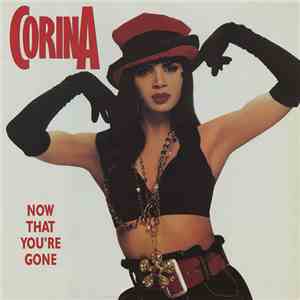 Corina - Now That You're Gone download free