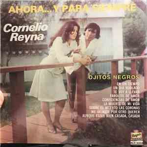 Cornelio Reyna Y Juan Torres  - Ahora... Y Para Siempre Ojitos Negros download free