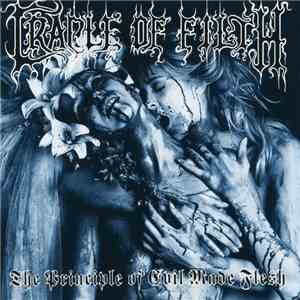 Cradle Of Filth - The Principle Of Evil Made Flesh download free