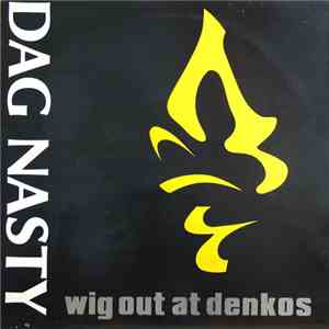 Dag Nasty - Wig Out At Denkos download free
