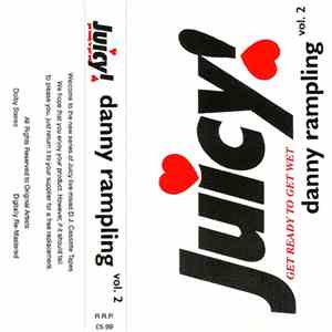 Danny Rampling - Vol.2 Juicy! Get Ready To Get Wet download free