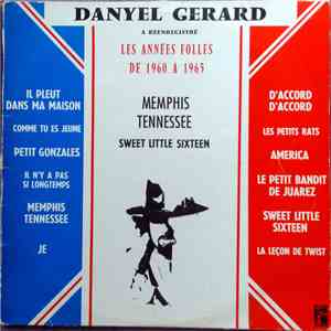 Danyel Gérard - A Réenregistré Les Années Folles De 1960 à 1965 download free
