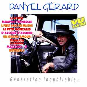 Danyel Gérard - Génération Inoubliable... download free