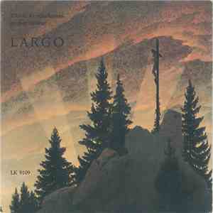 Das Pro-Musica-Orchester, Cedric Dumont, Heinz Wehrle - Largo download free