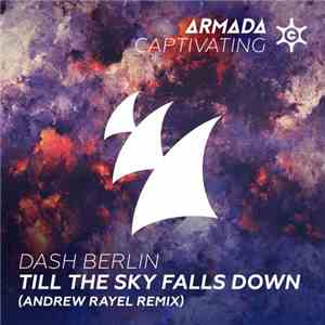 Dash Berlin - Till The Sky Falls Down (Andrew Rayel Remix) download free