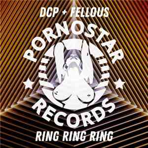 DCP + Fellous - Ring Ring Ring download free