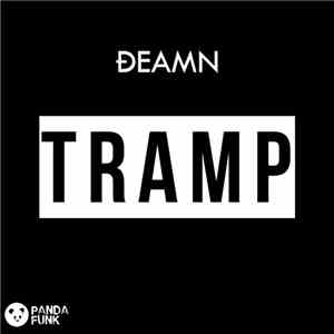 DEAMN - Tramp download free