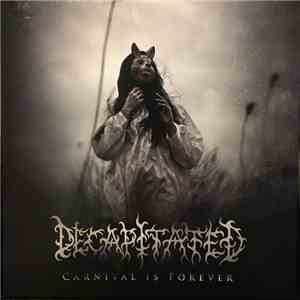 Decapitated - Carnival Is Forever download free