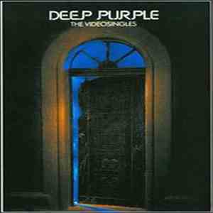 Deep Purple - The Video Singles download free