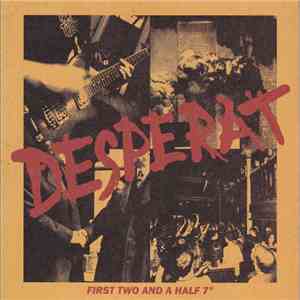 Desperat - First Two And A Half 7" download free