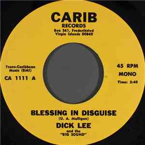 Dick Lee  And The "Big Sound"  - Blessing In Disguise download free