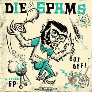 Die Spams - Cut Off! download free