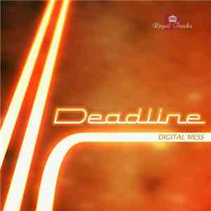 Digital Mess - Deadline download free