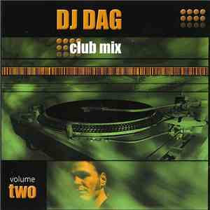 DJ Dag - Club Mix Volume Two download free