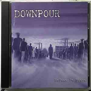 Downpour  - Refuse To Place download free