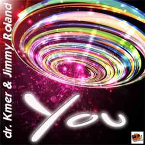 Dr. Kmer & Jimmy Roland - You download free