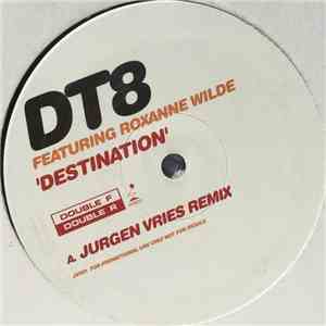 DT8 Featuring Roxanne Wilde - Destination download free