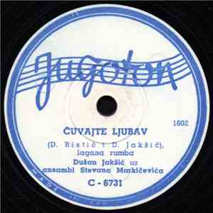 Dušan Jakšić - Čuvajte Ljubav / Marinika download free