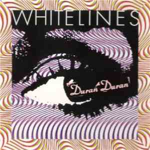 Duran Duran - White Lines download free