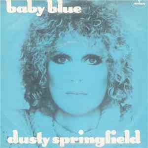 Dusty Springfield - Baby Blue download free