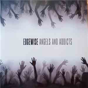 Edgewise  - Angels and Addicts download free