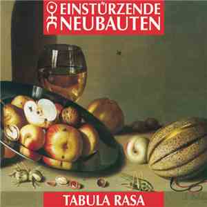 Einstürzende Neubauten - Tabula Rasa download free