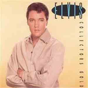 Elvis Presley - Collectors Gold download free