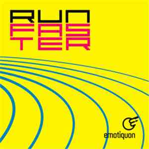Emotiquon - Run Faster: Remixes download free