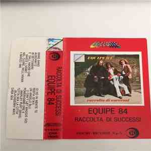 Equipe 84 - Raccolta Di Successi download free