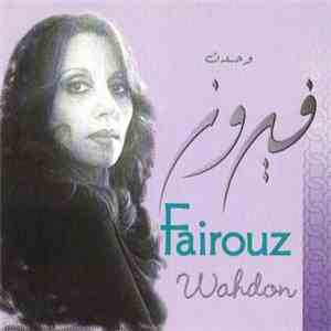 فيروز = Fairouz - وحدن = Wahdon download free