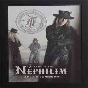 Fields Of The Nephilim - Live In Athens 21 March 2008 download free