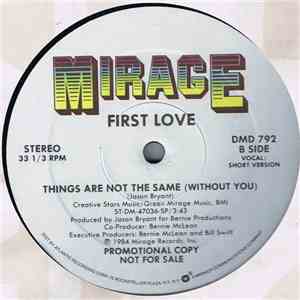 First Love - Things Are Not The Same (Without You) download free