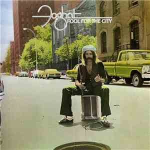 Foghat - Fool For The City download free