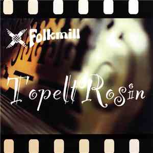 Folkmill - Topelt Rosin download free