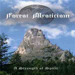 Forest Mysticism - A Strength Of Spirit download free