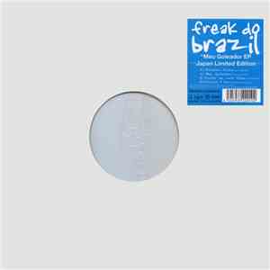 Freak Do Brazil - Meu Goleador EP download free